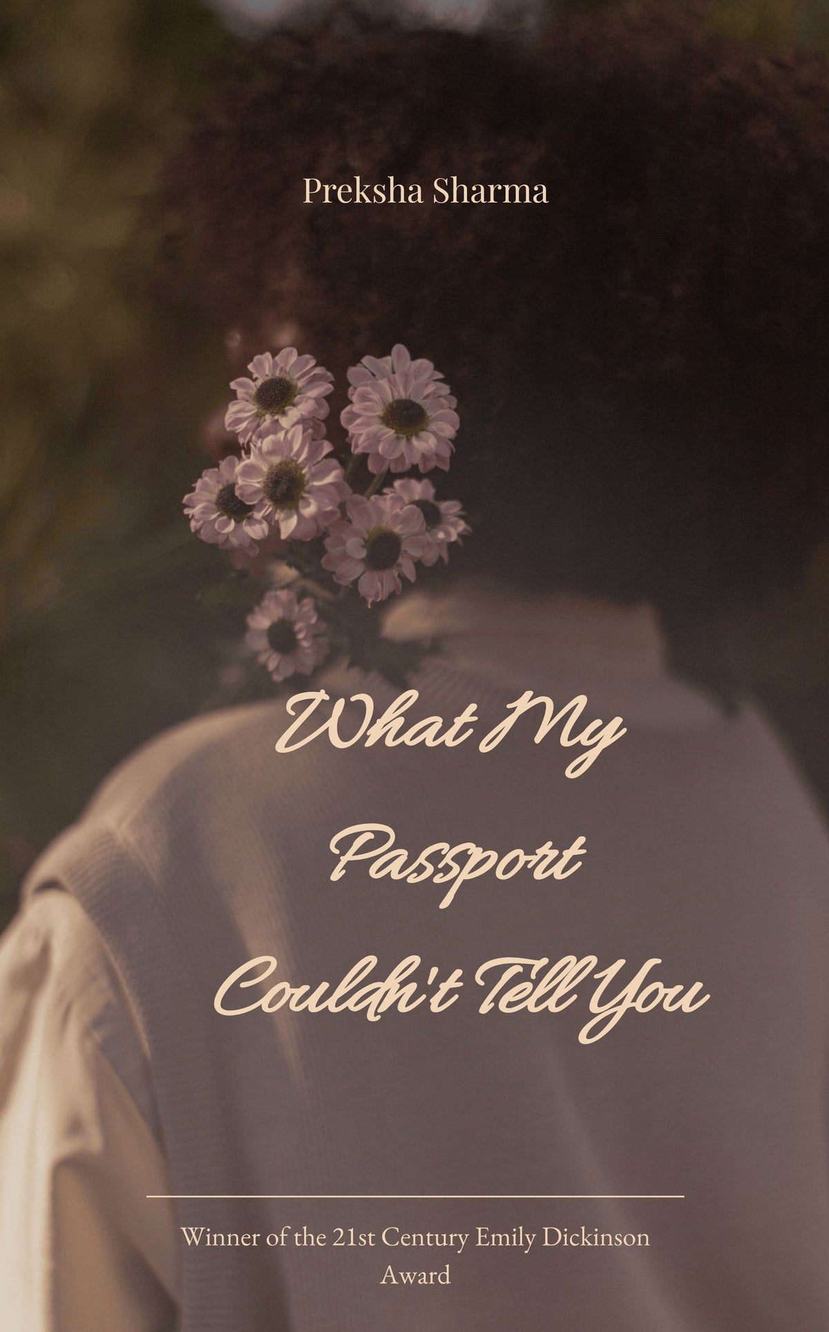 WHAT MY PASSPORT COULDN'T TELL YOU