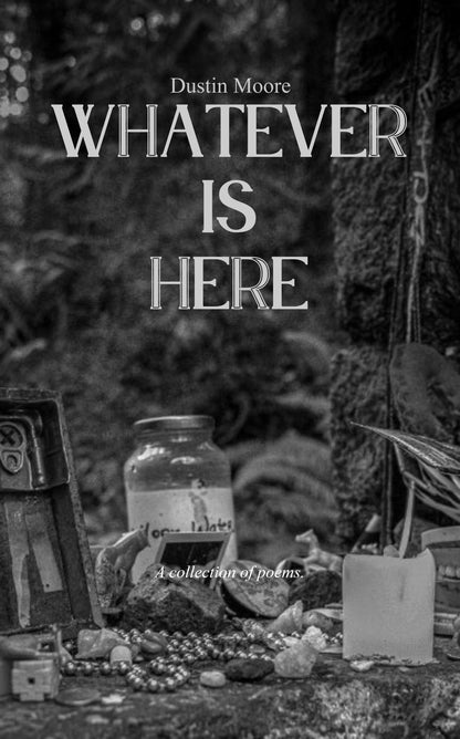 Whatever is here