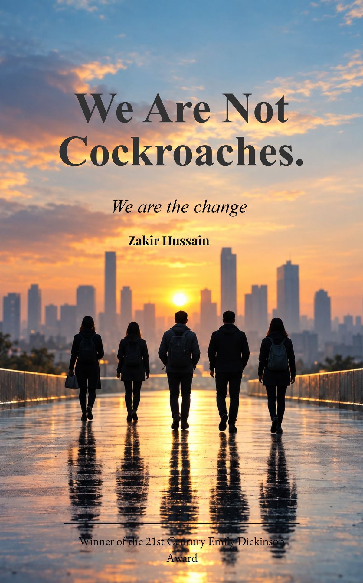 We Are Not Cockroaches.