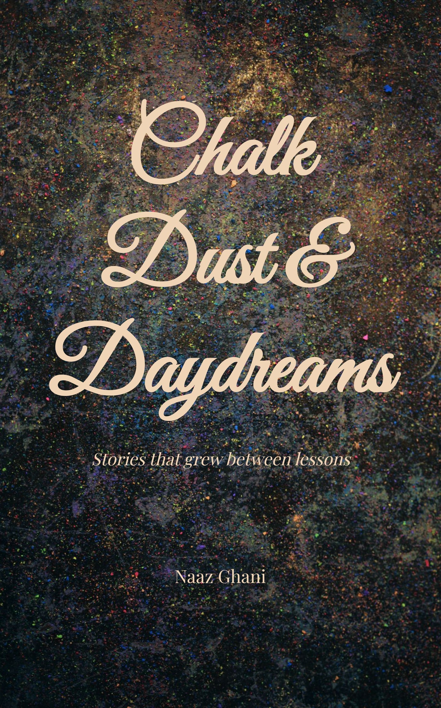 Chalk Dust & Daydreams