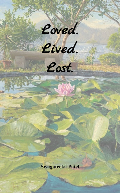 Loved. Lived. Lost