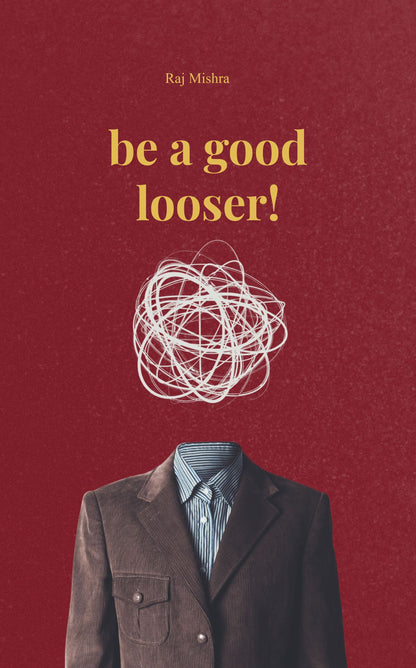 Be a Good Loser