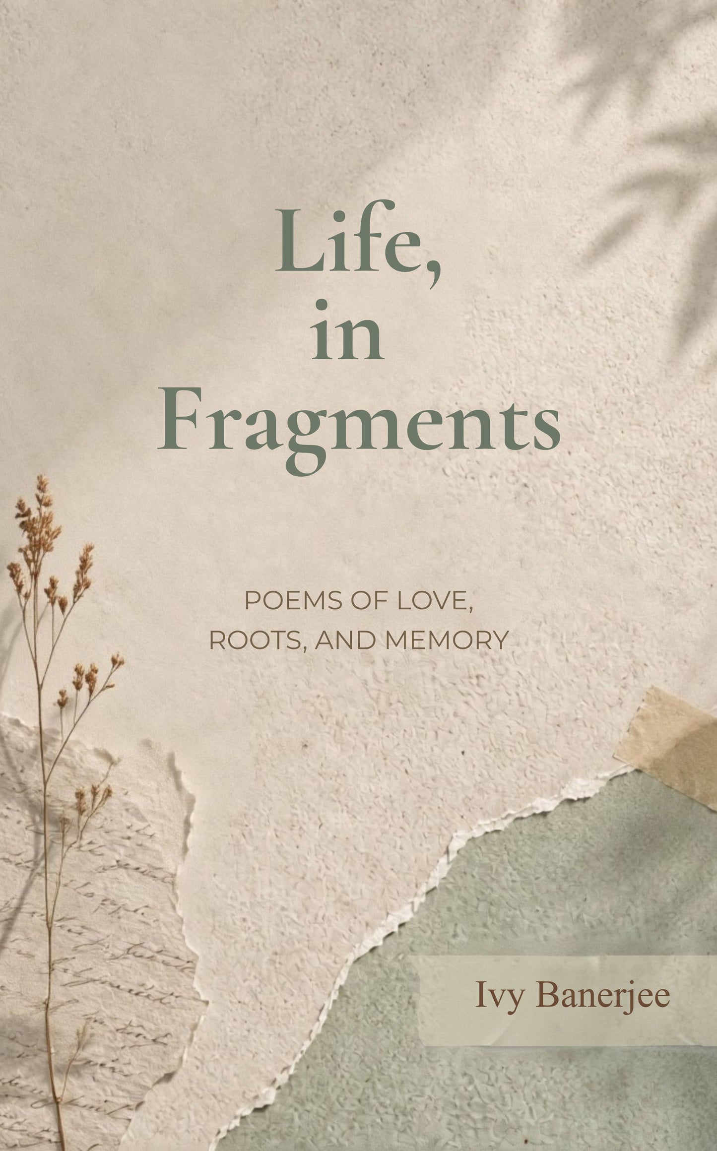 Life, in Fragments