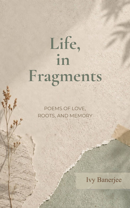 Life, in Fragments