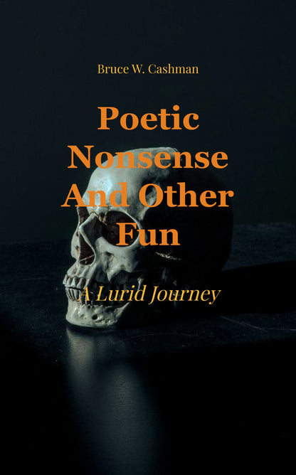 Poetic Nonsense And Other Fun