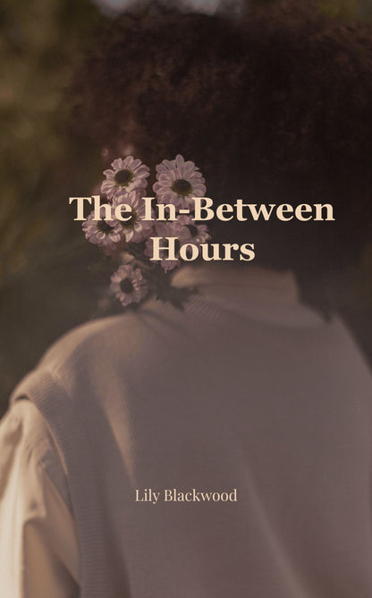 The In-Between Hours