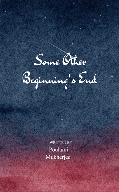 Some Other Beginning's End