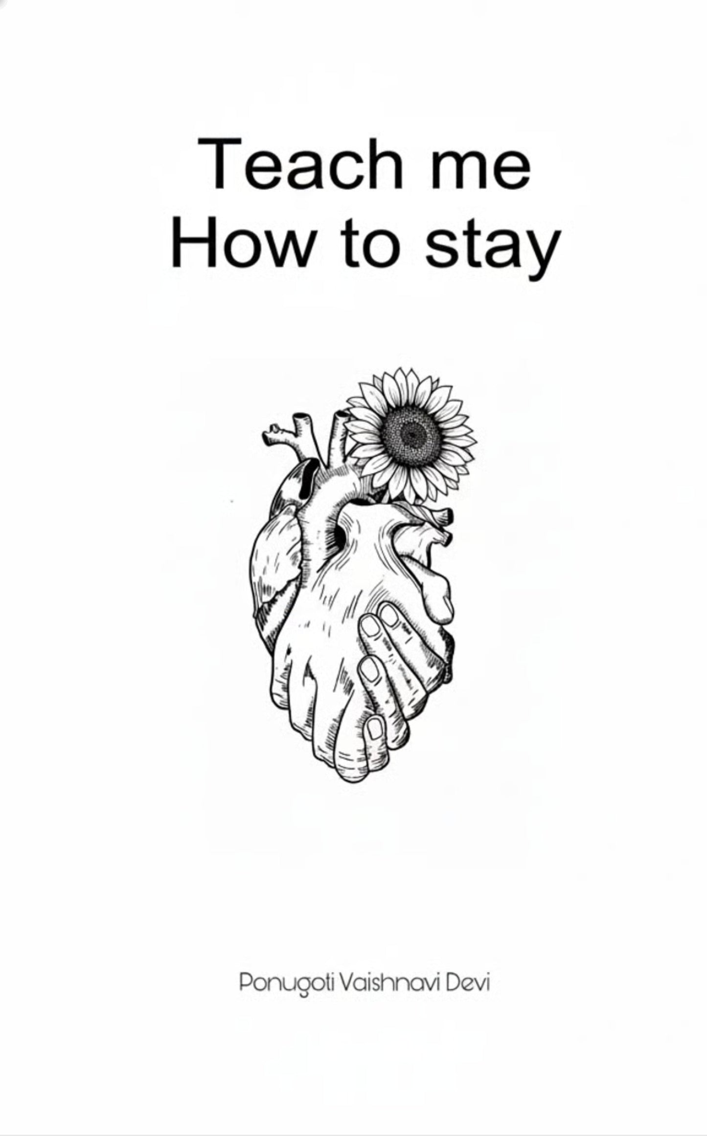 Teach me How to stay