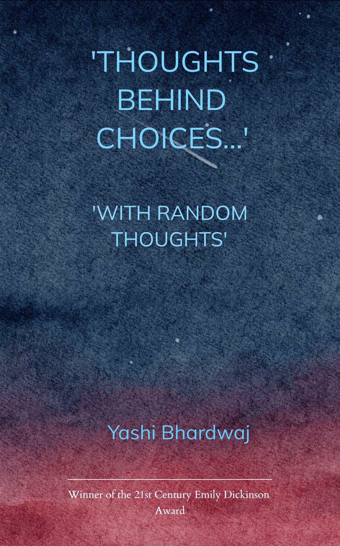 'THOUGHTS BEHIND CHOICES...'