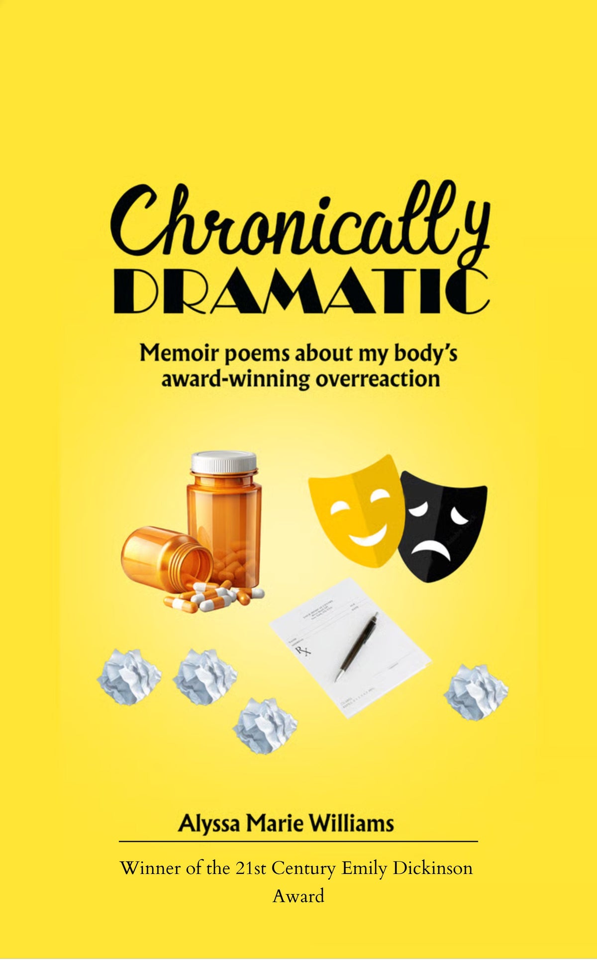 Chronically Dramatic