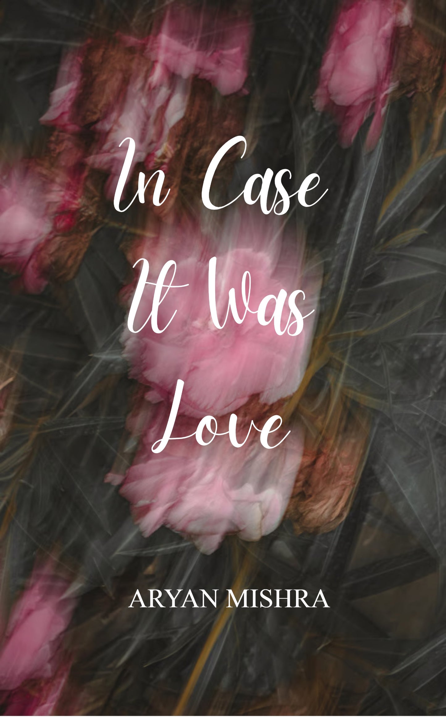 In Case It Was Love