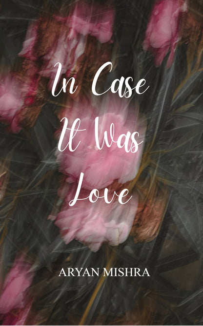 In Case It Was Love