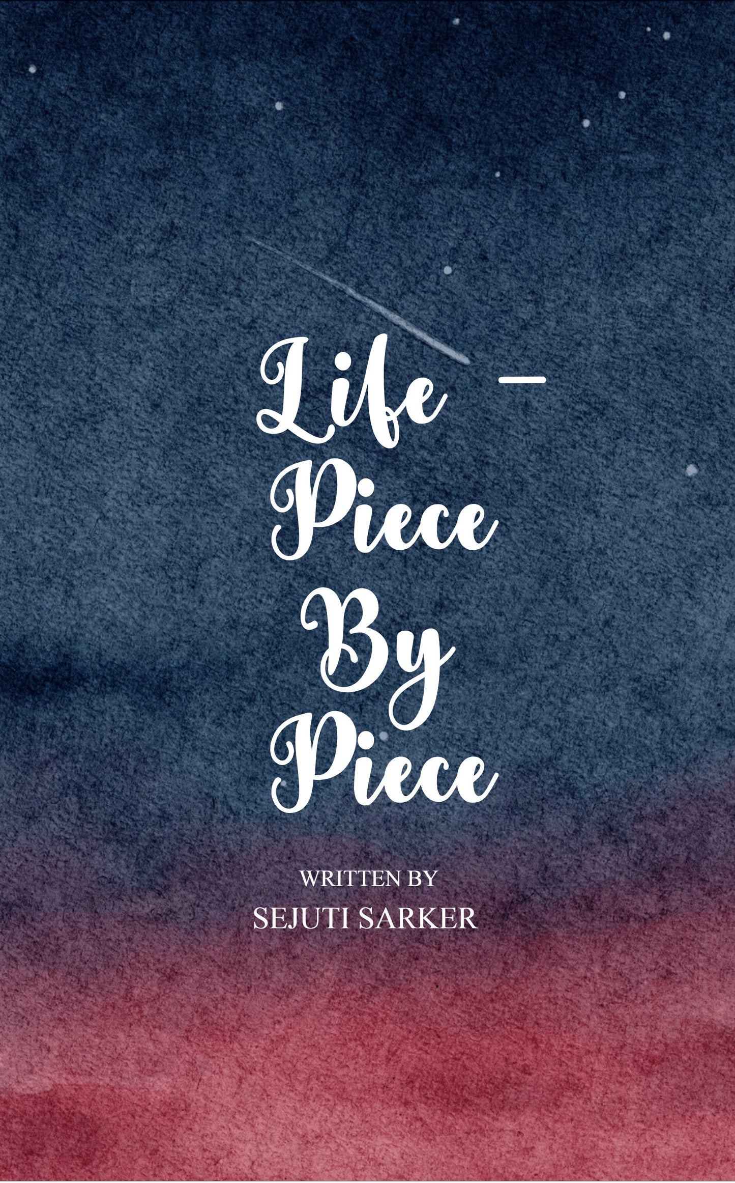 Life - Piece by Piece