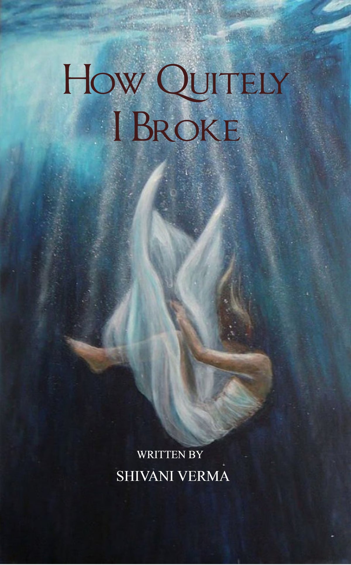 How Quietly I Broke