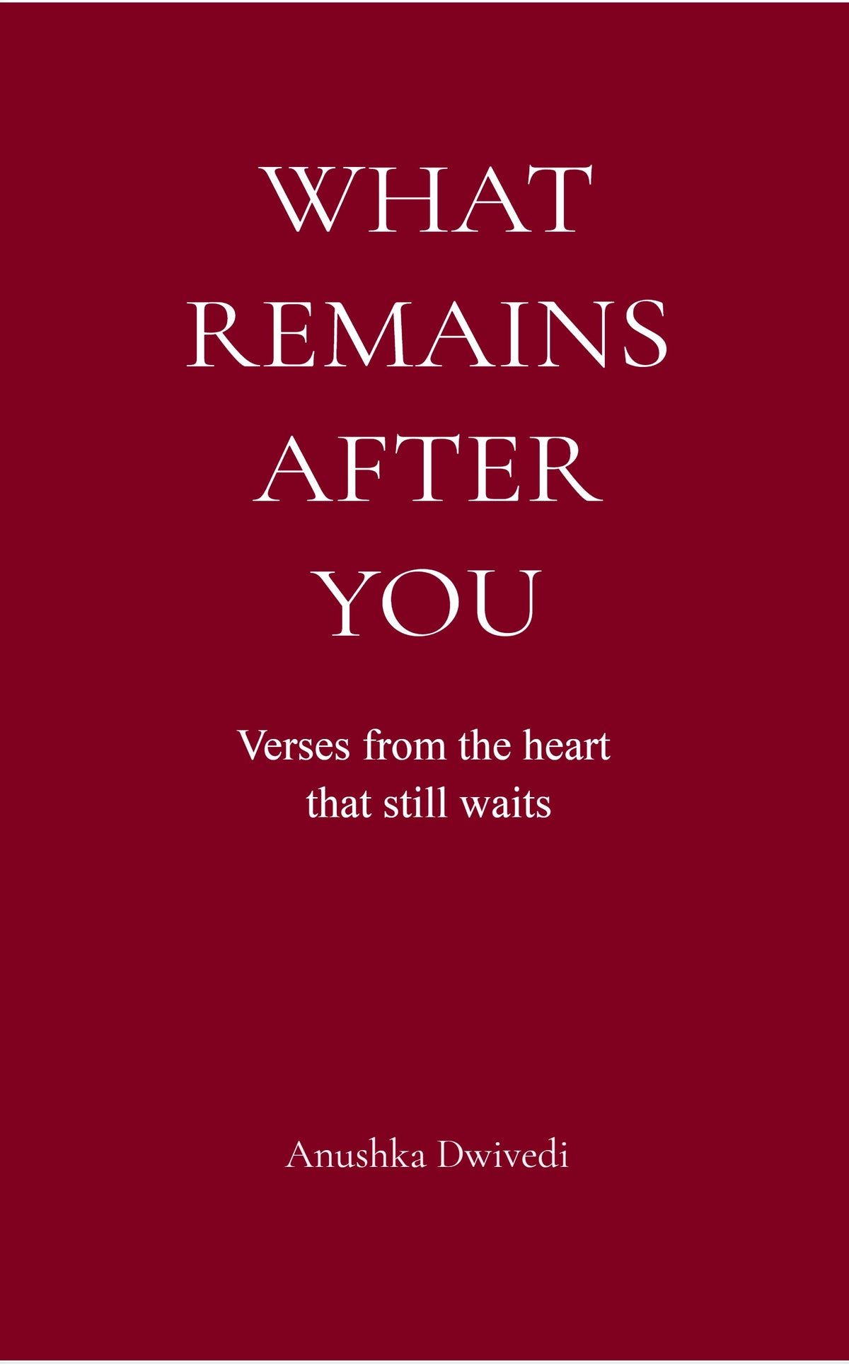 What Remains After You