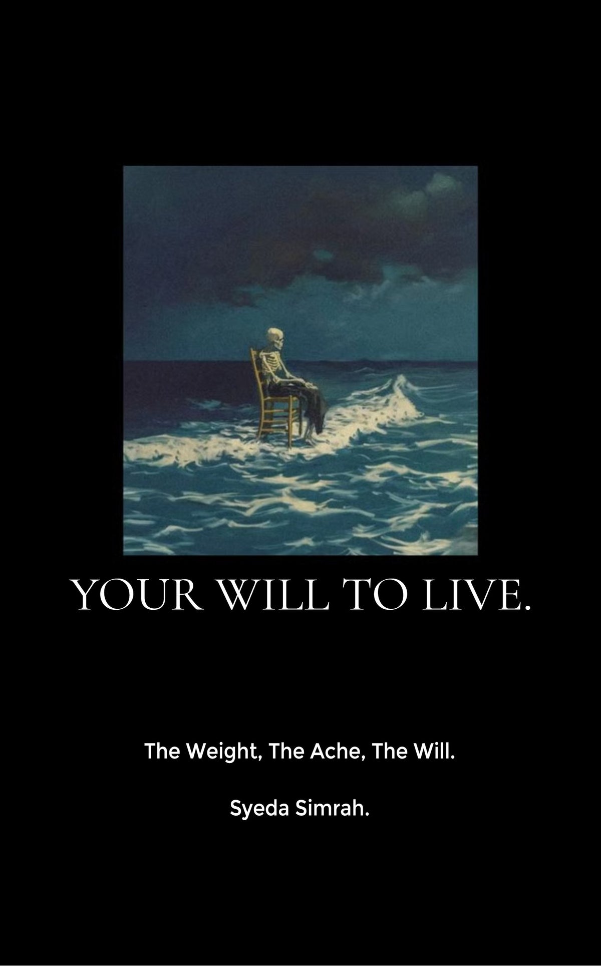 YOUR WILL TO LIVE