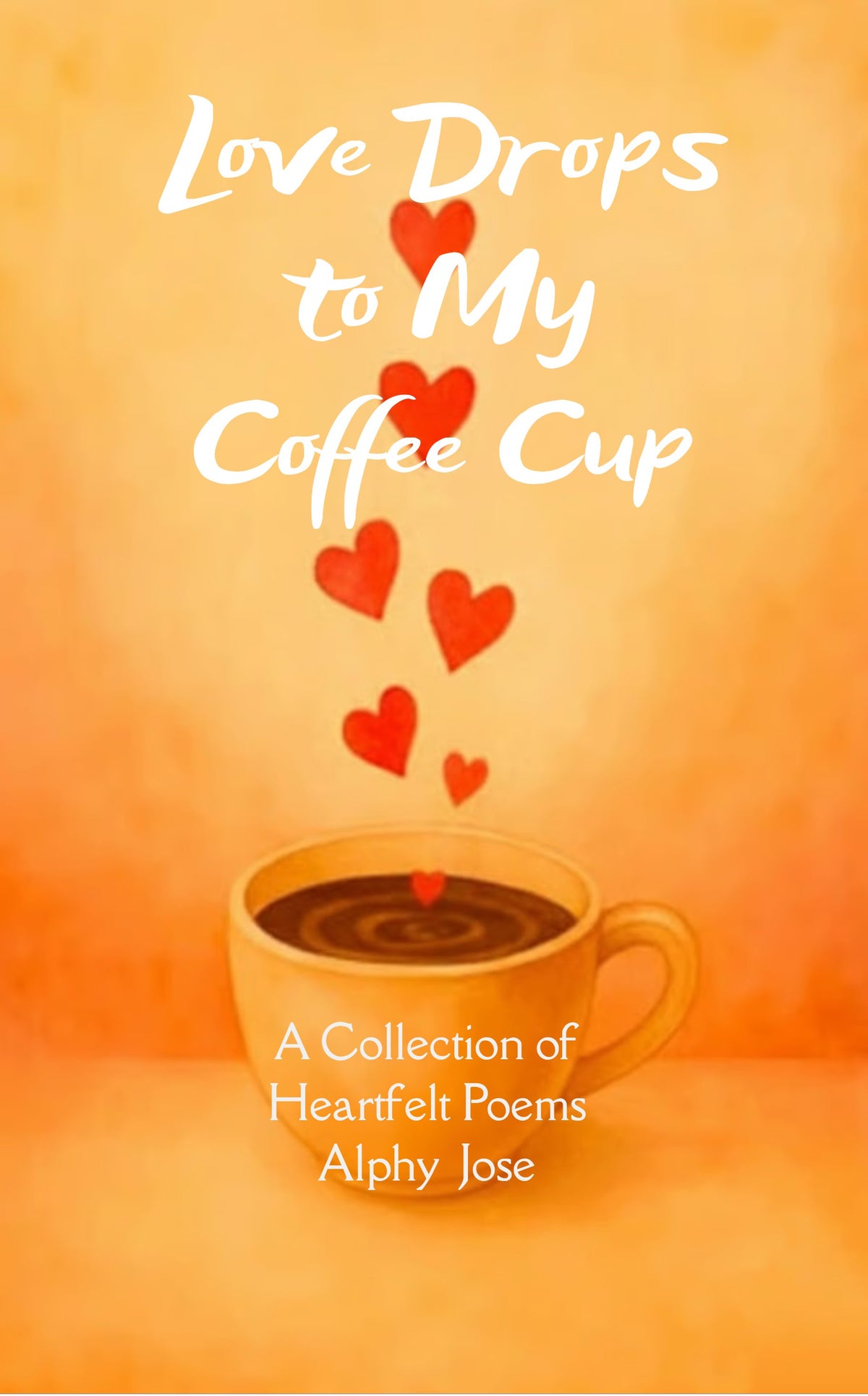 Love Drops to My Coffee Cup