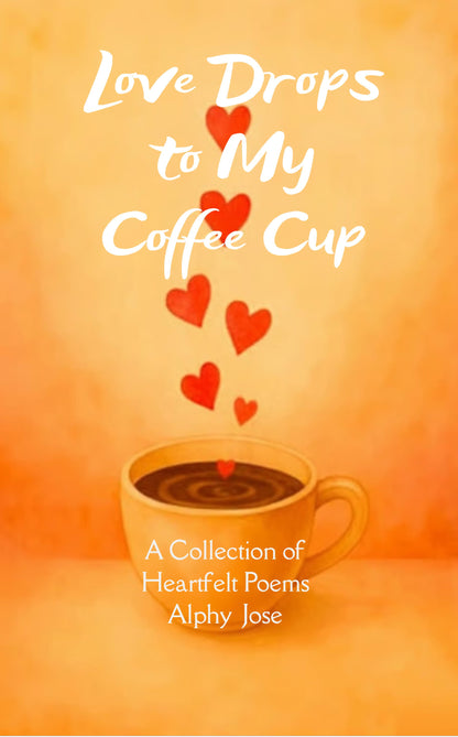 Love Drops to My Coffee Cup