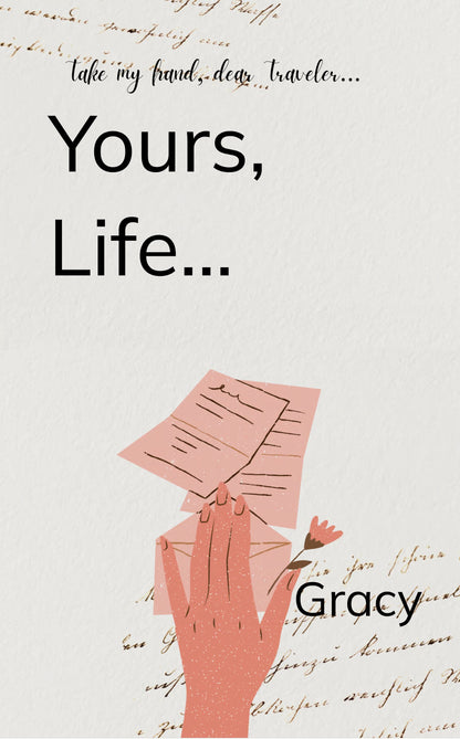Yours, Life...
