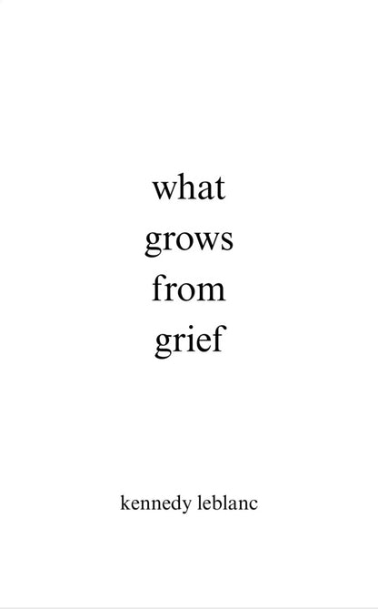 what grows from grief