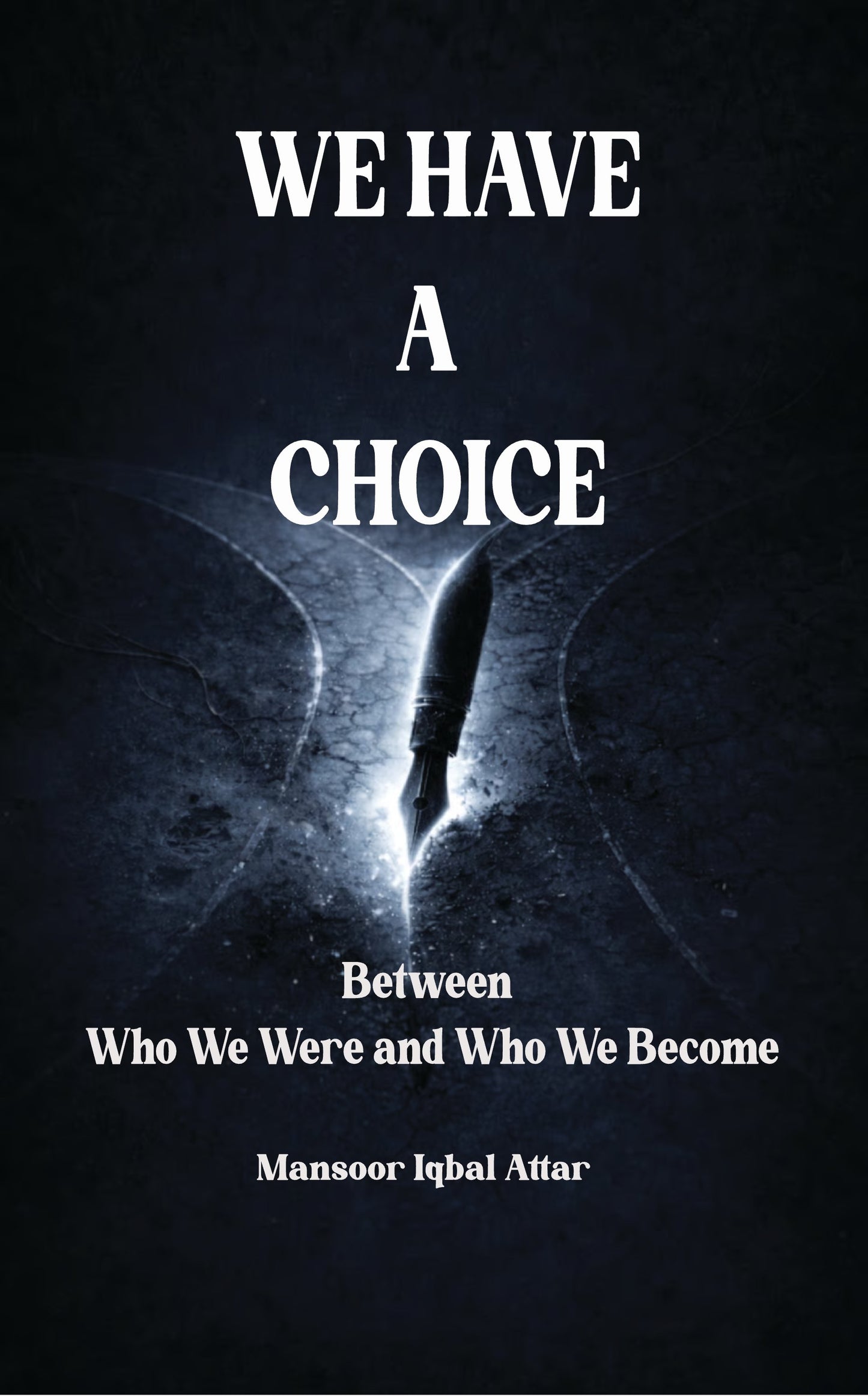 WE HAVE A CHOICE
