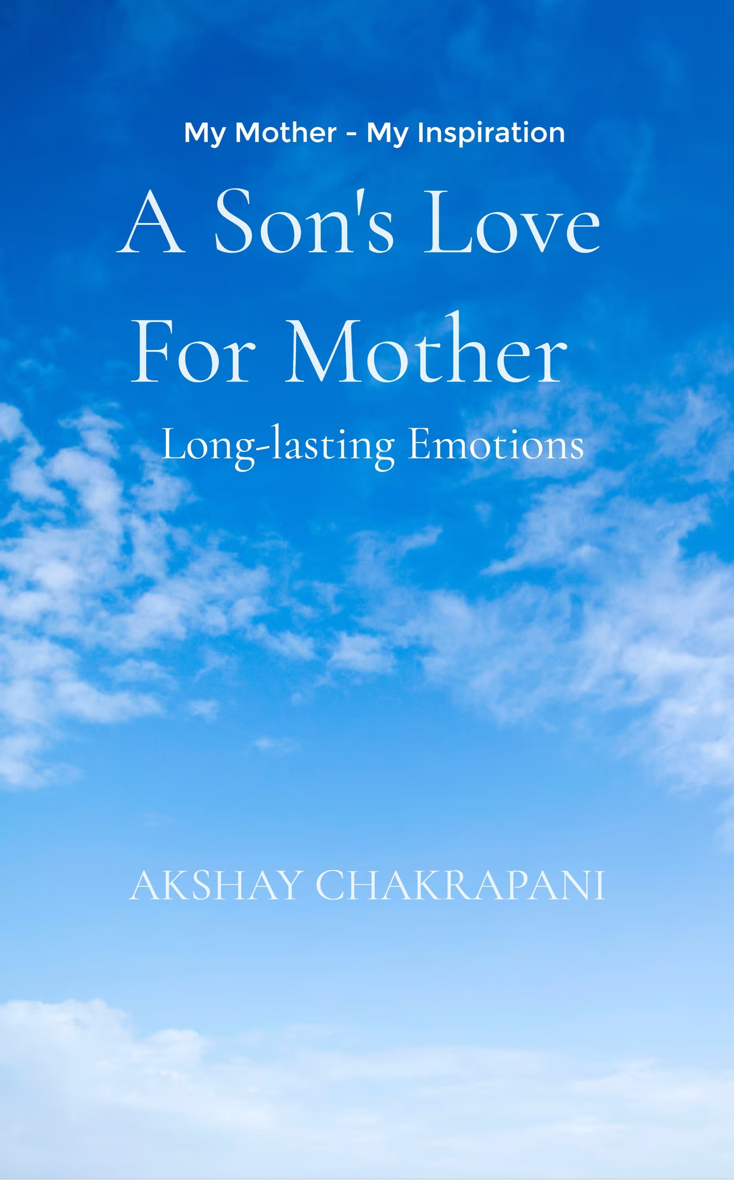 A Son's Love For Mother