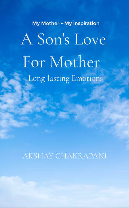 A Son's Love For Mother