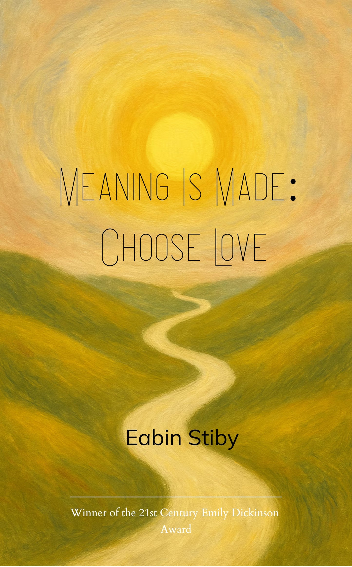 Meaning Is Made: Choose Love