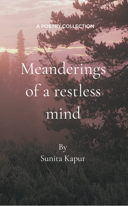 Meanderings of A Restless Mind