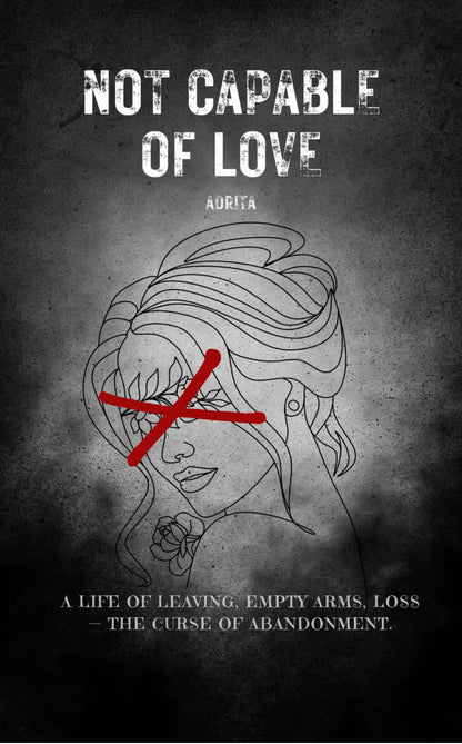 Not Capable of Love