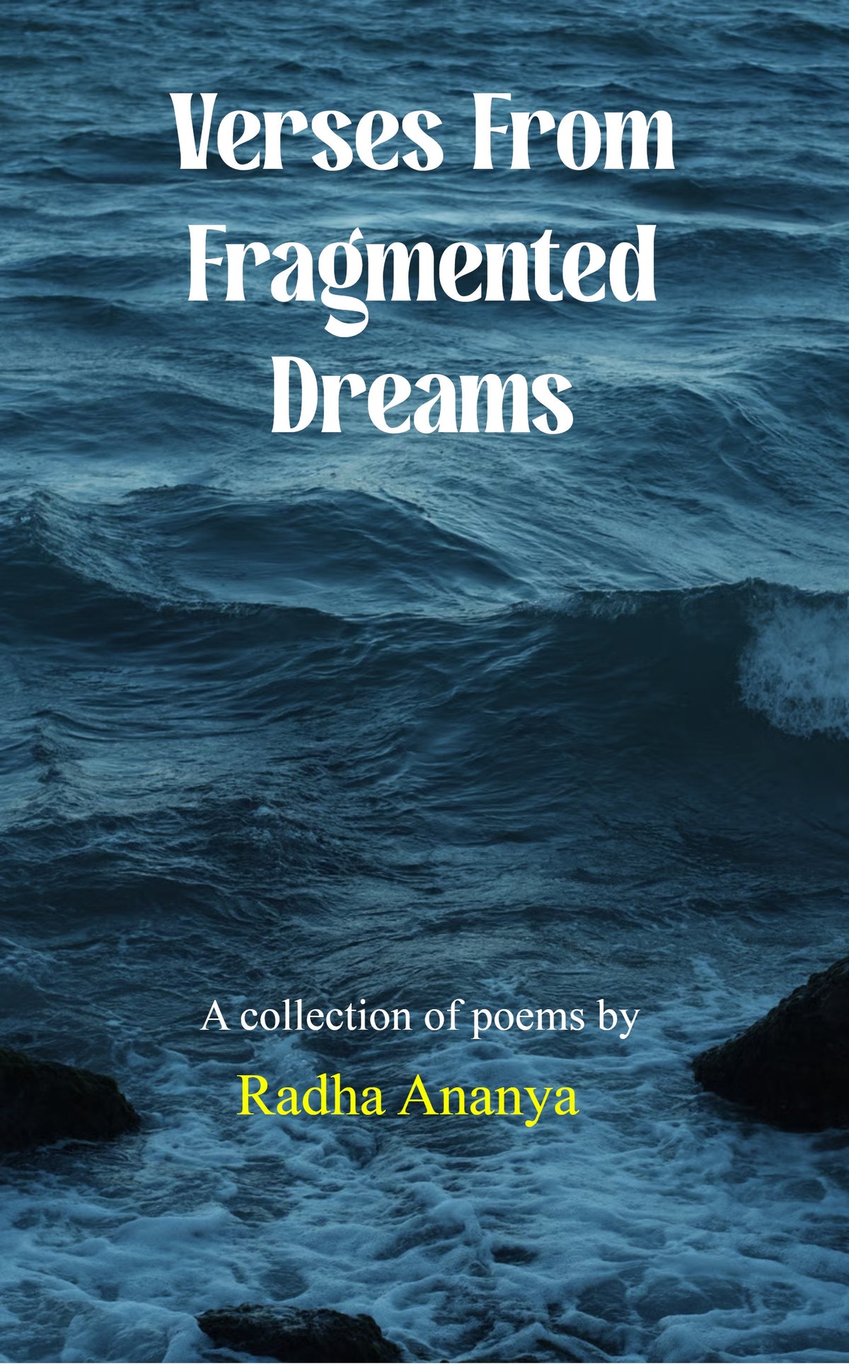 Verses from fragmented dreams