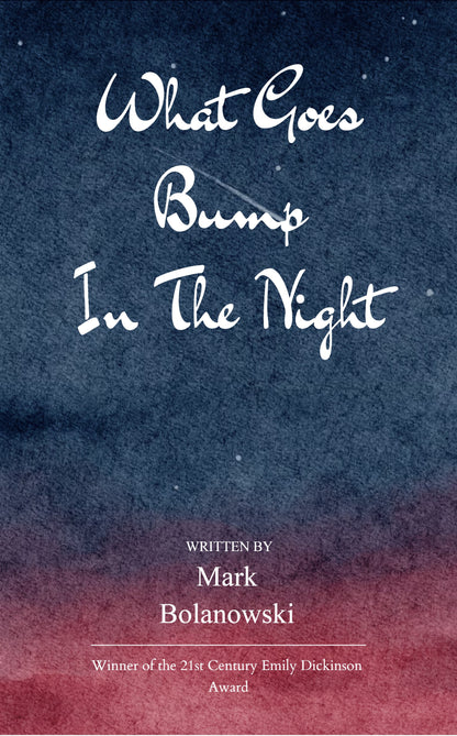 What Goes Bump In The Night