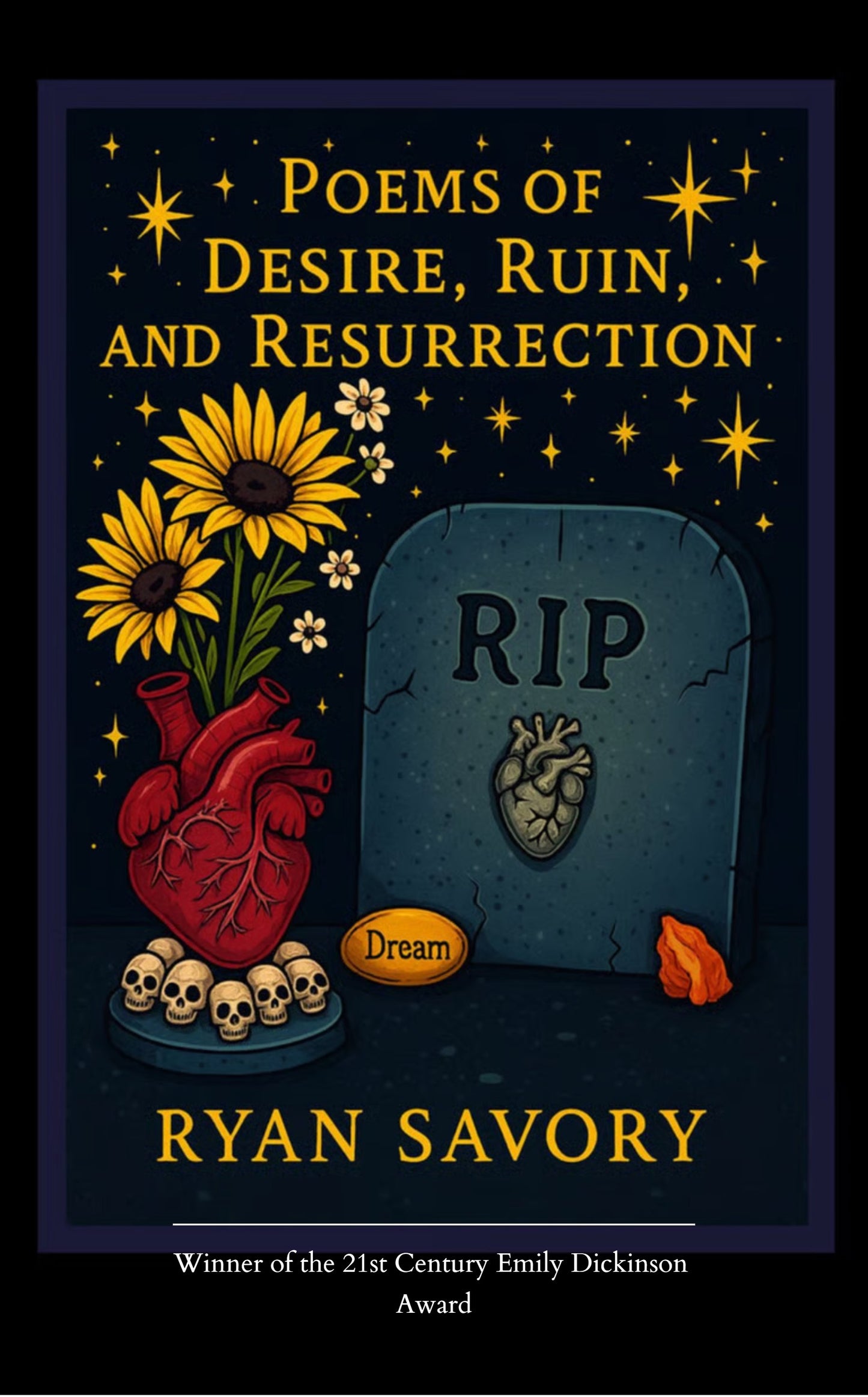 Poems of Desire, Ruin, and Resurrection