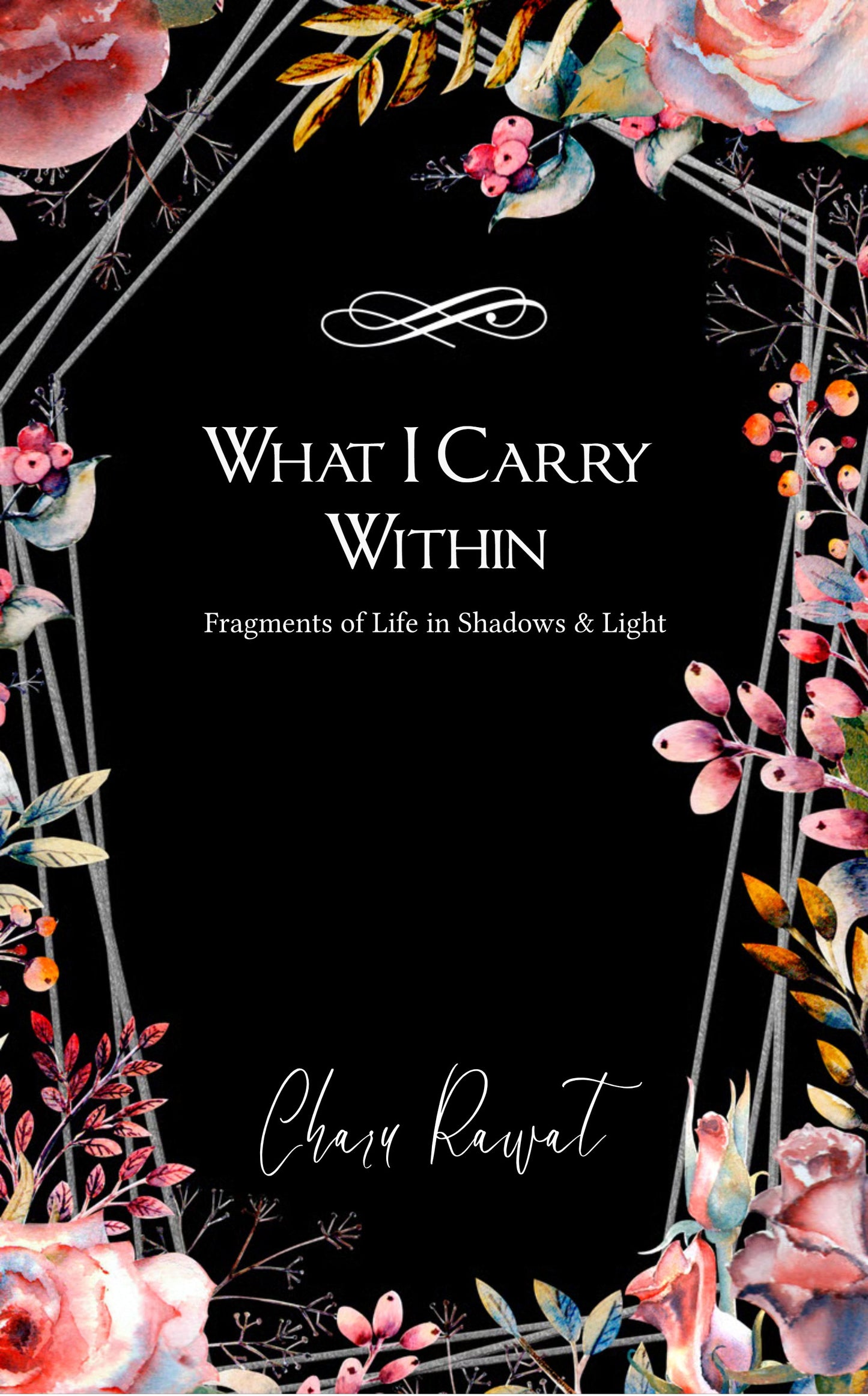 What I Carry Within