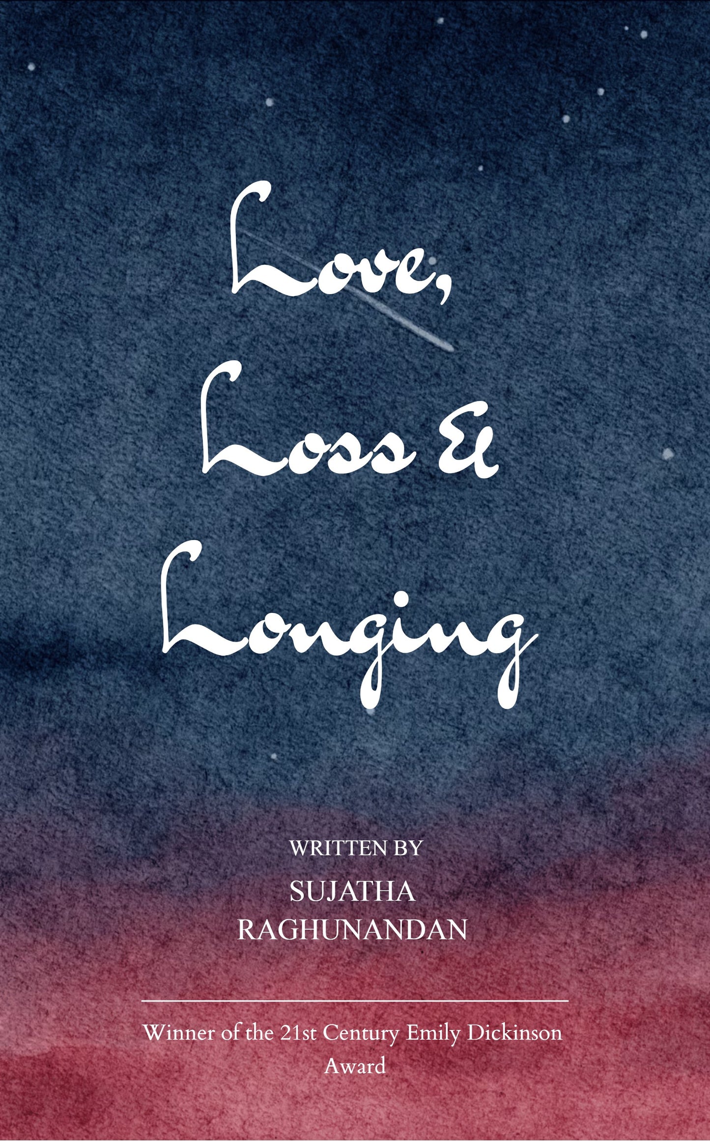 Love, Loss & Longing