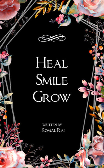 Heal, Smile, Grow