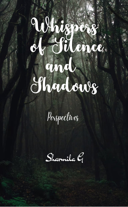 Whispers of Silence and Shadows