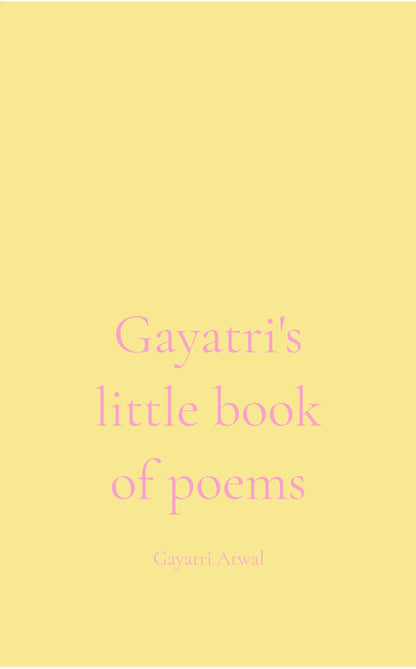 Gayatri's little book of poems