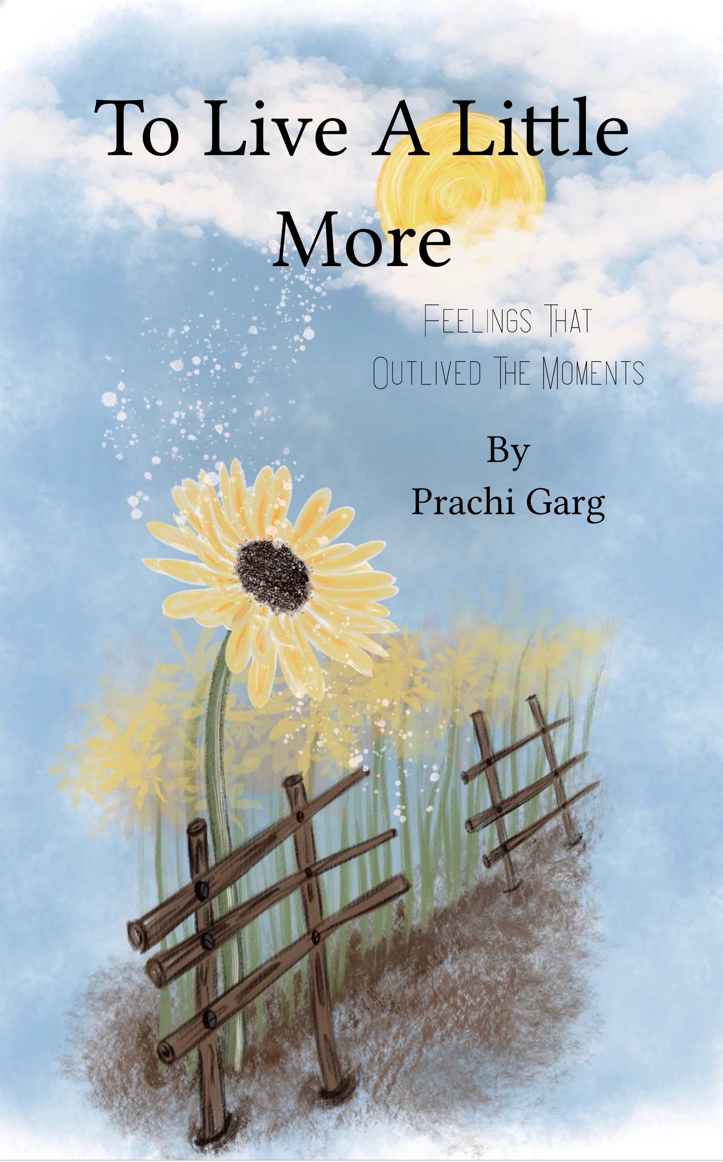 To Live A Little More