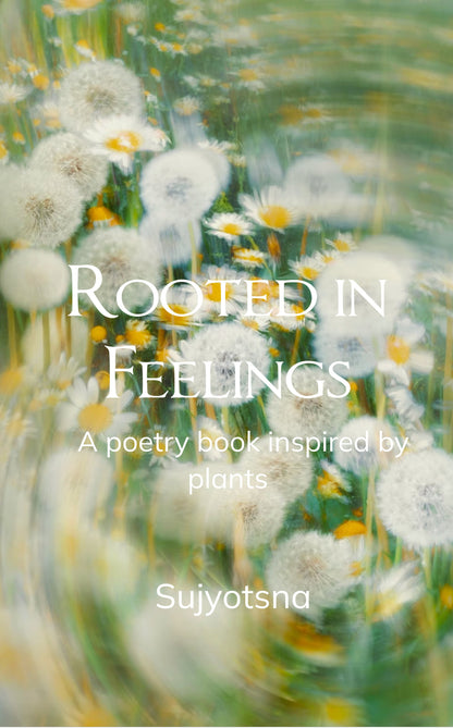 Rooted in Feelings