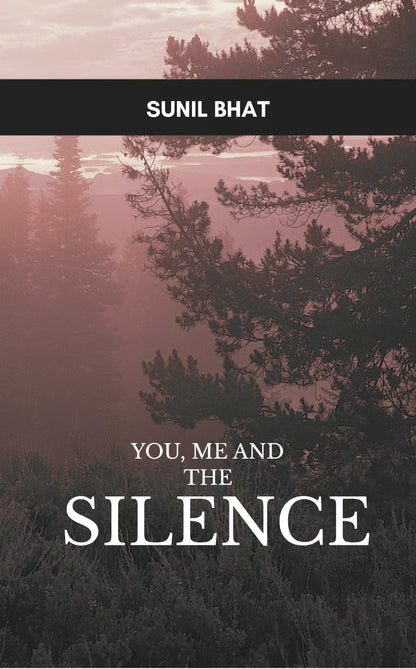 You, Me and the Silence