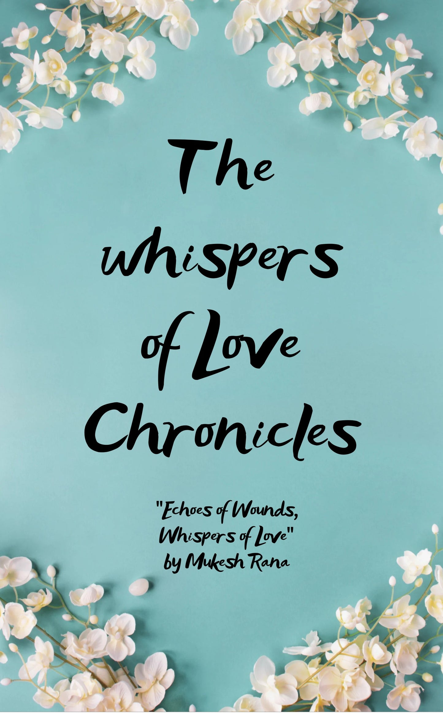 The whispers of Love Chronicles