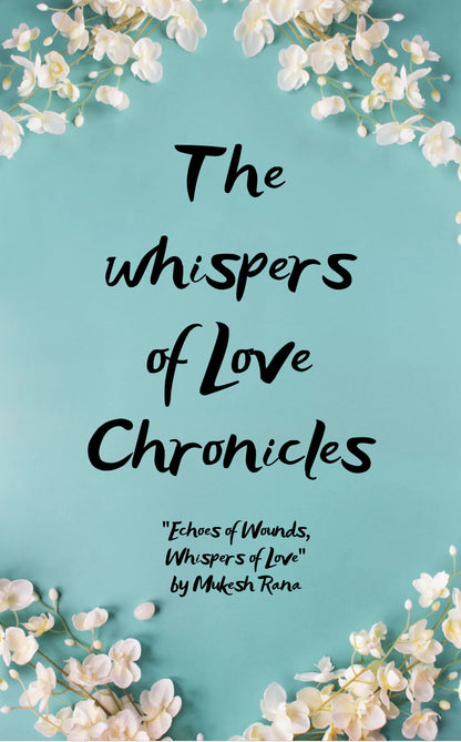 The whispers of Love Chronicles