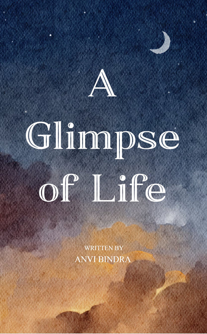 A Glimpse of Life