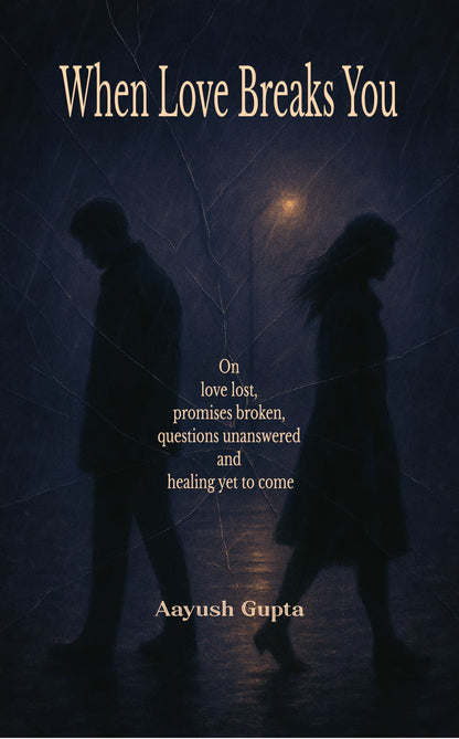 When Love Breaks You