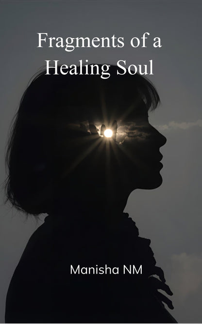 Fragments of a Healing Soul