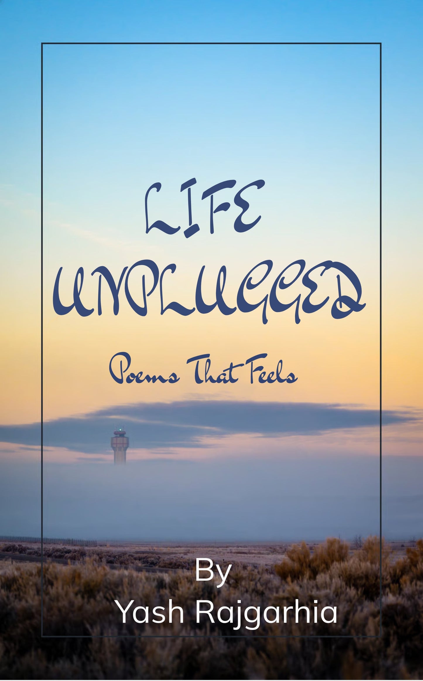 LIFE UNPLUGGED