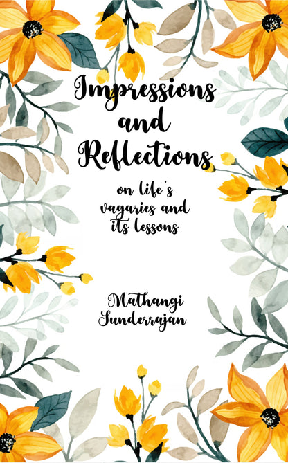 Impressions and Reflections