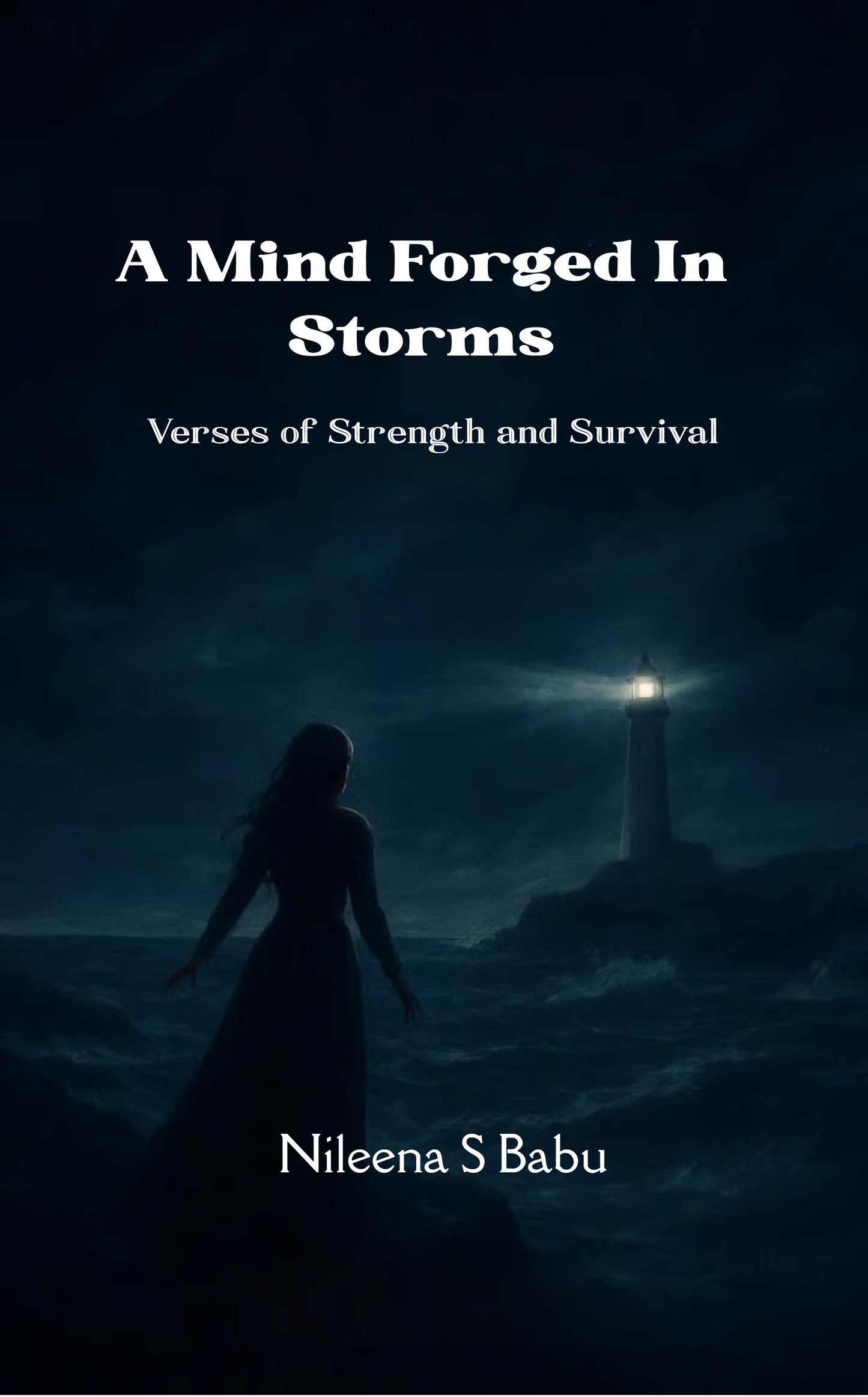 A Mind Forged In Storms