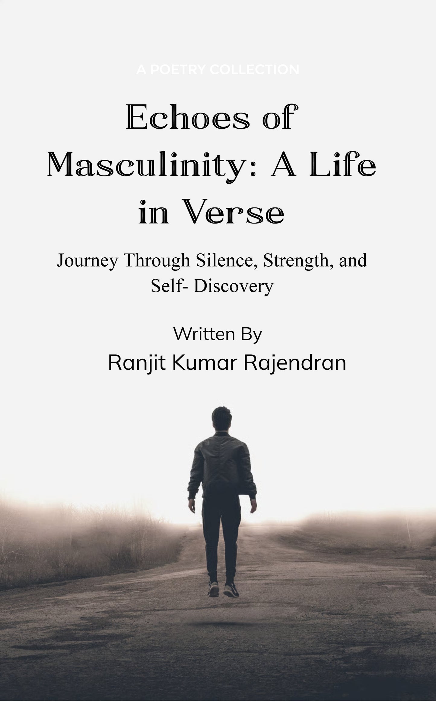 Echoes of Masculinity: A Life in Verse
